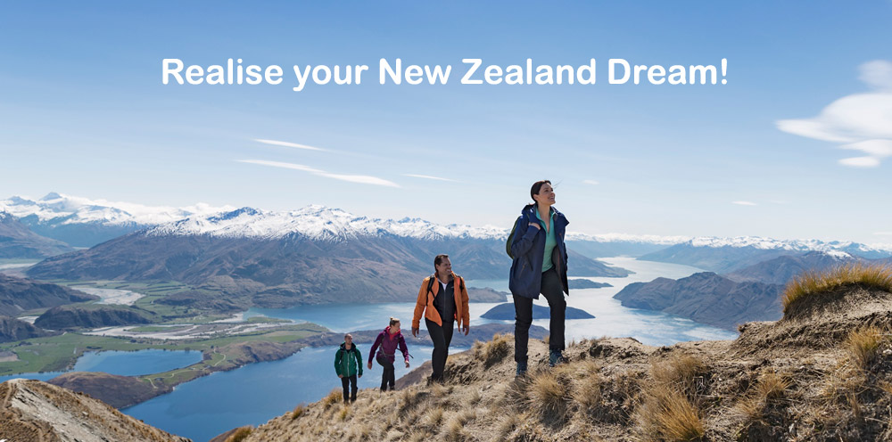 Realise your New Zealand Dream Realise your New Zealand Dream